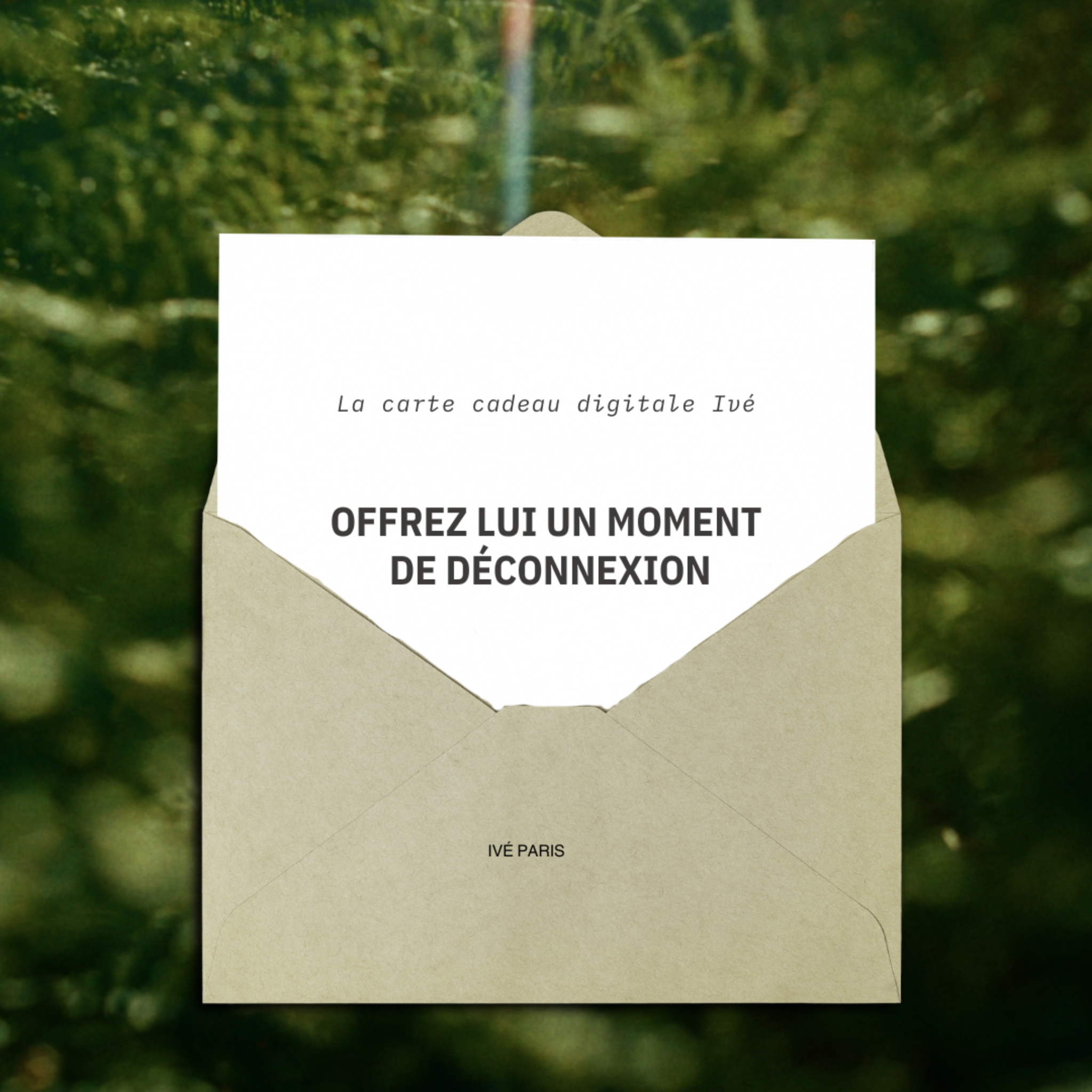 Carte cadeau IVÉ Paris - offrez un moment de soin